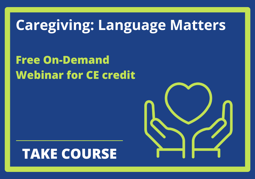 Caregiving Language Matters On Demand